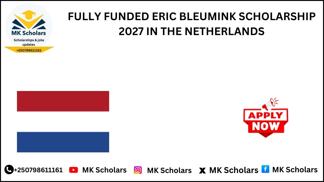 FULLY FUNDED ERIC BLEUMINK SCHOLARSHIP 2027 IN THE NETHERLANDS
